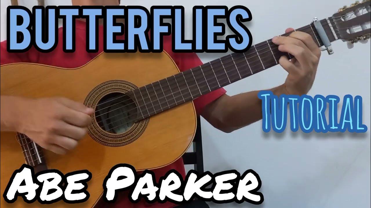 Butterflies (Abe Parker) Guitar Tutorial YouTube