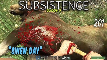 Subsistence S3 #201  Sinew Day!   Base building| survival games| crafting