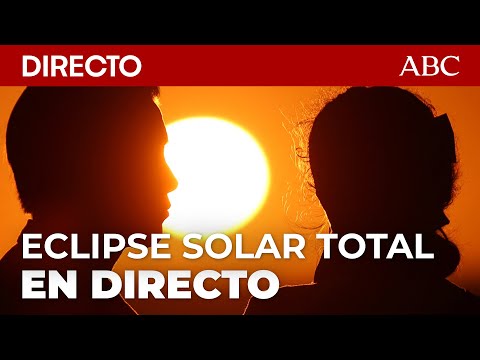 🔴 DIRECTO | ECLIPSE SOLAR TOTAL