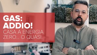 Gas addio! Casa a energia zero... o quasi a Martina Franca!