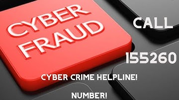 155260 || Cyber Fraud Helpline Number || Cyber Crime complaint