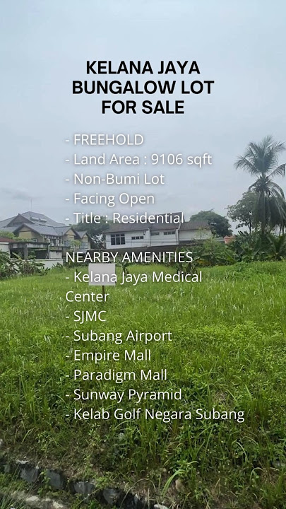 RM2.98 Mil Kelana Jaya Bungalow Lot 9,106 sqft for Sale