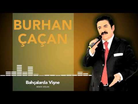 Burhan Çaçan - Bahçalarda Vişne  [ Memik Oğlan © 1987 ]