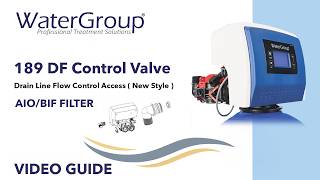 189DF AIO-BIF Filter: Drain Line Flow Control Access (New Style) | Step By Step Guide