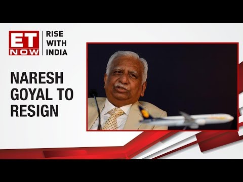 Jet Airways to announce Naresh Goyal's resignation | ET Now Exclusive