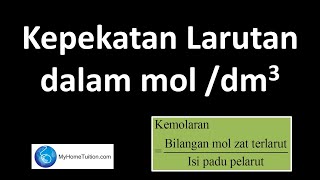 Kimia Tingkatan 4 KSSM Bab 6 - Asid, Bes dan Garam | Kepekatan Larutan dlm Unit mol dm-3