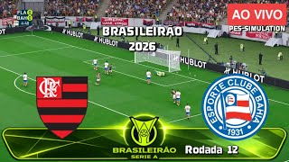 Flamengo X Bahia Jogo Completo Rodada 12 Brasileirão 2026 Pes 2021