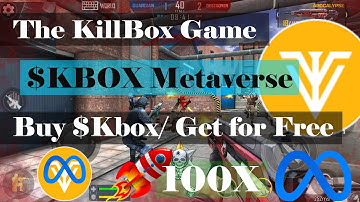 The KillBox Metaverse Gaming Token Review | How to Buy $KBox Token | How to Get $KBox for Free