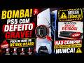 BOMBA! PS5 Com DEFEITO GRAVE, PEÇA De MAIS De R$1800 REAIS! NÃO COMPRE ESSES MODELOS De PS5 NUNCA!