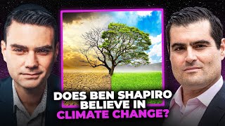 Ben Shapiro on Climate Change and Human Ingenuity