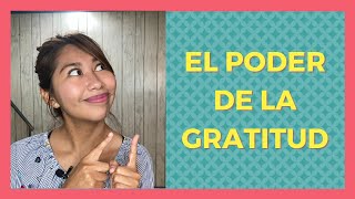 Cómo utilizar el PODER de la GRATITUD