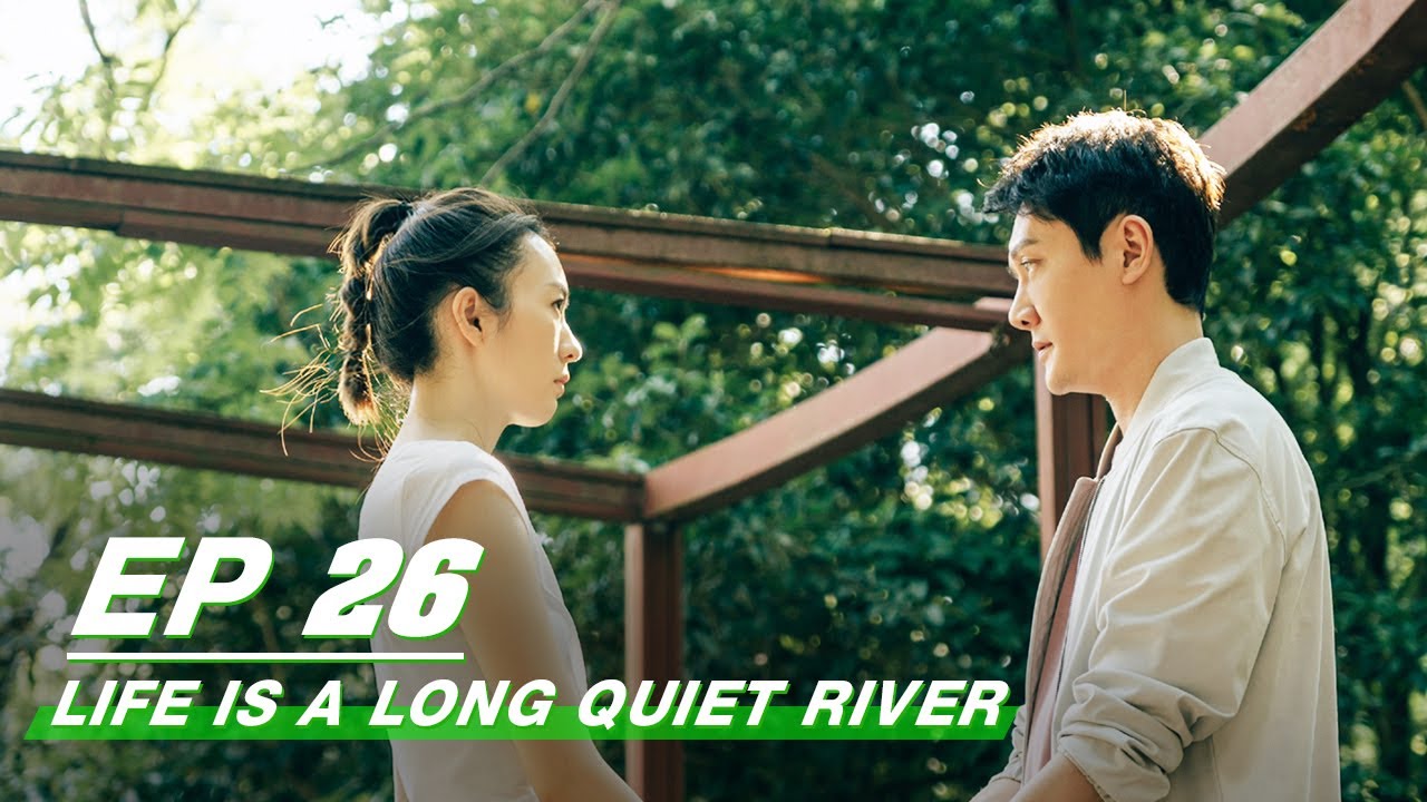 【FULL】Life Is A Long Quiet River EP26 | 心居 | iQiyi