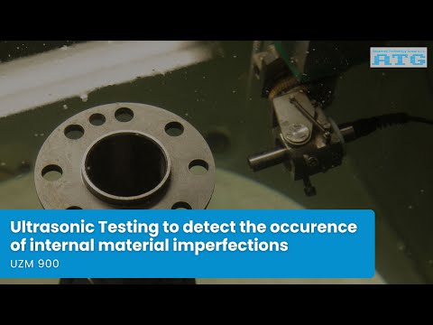 Ultrasonic Testing  to detect the occurence of internal material imperfections (UZM 900)
