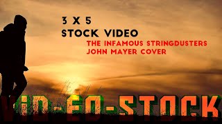 3 x 5 - Infamous Stringdusters cover of John Mayer
