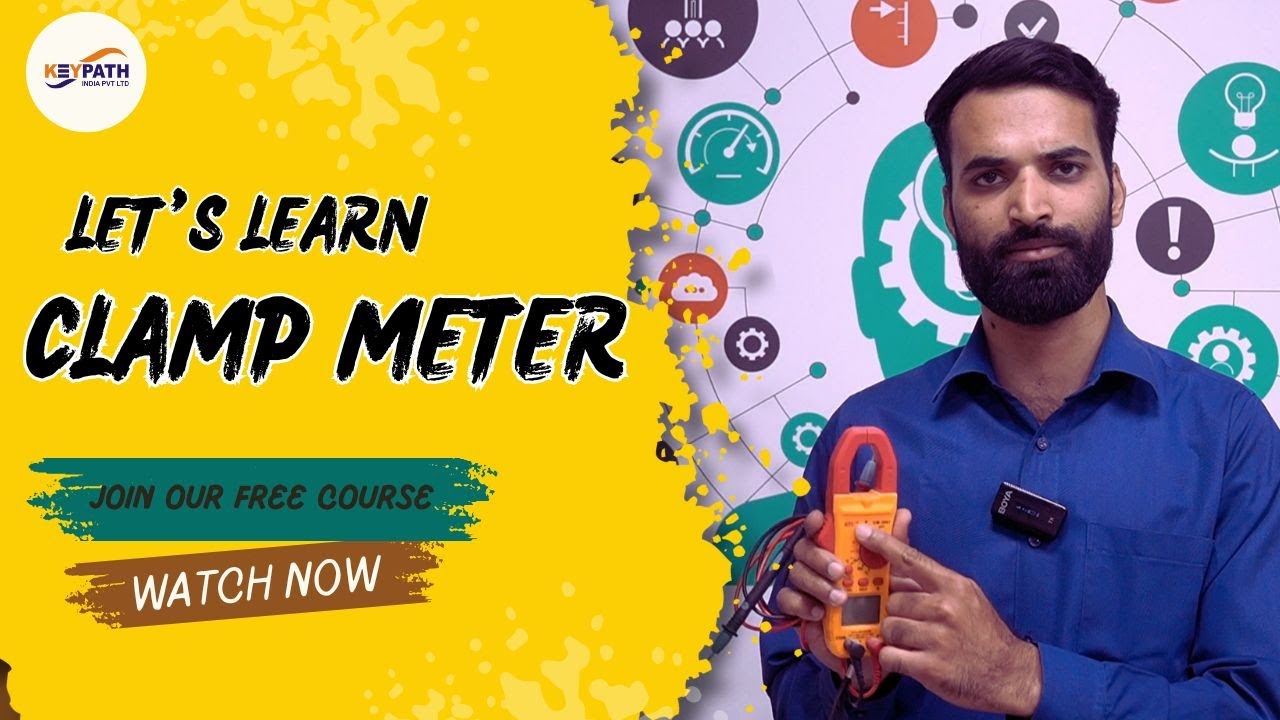 सिर्फ 5 मिनट में क्लैम्प मीटर एक्सपर्ट बनें | Clamp Meter Basics  | Keypath india