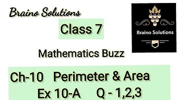 Mathematic buzz I Rachna SagarI Class 7 ICh 10IPerimeter and AreaIEx10AI Q-1,2,3I@BrainoSolutions