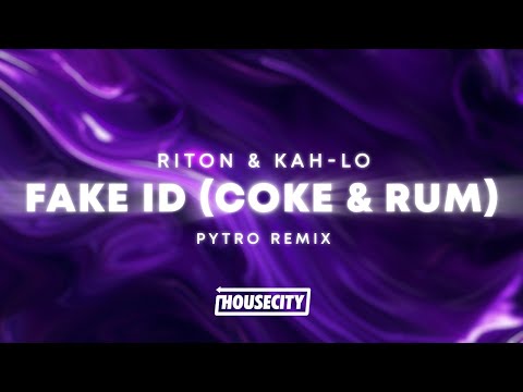 Riton & Kah-Lo - Fake ID (Coke & Rum) Pytro Remix