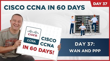 Cisco CCNA in 60 Days [2022] - Day 37
