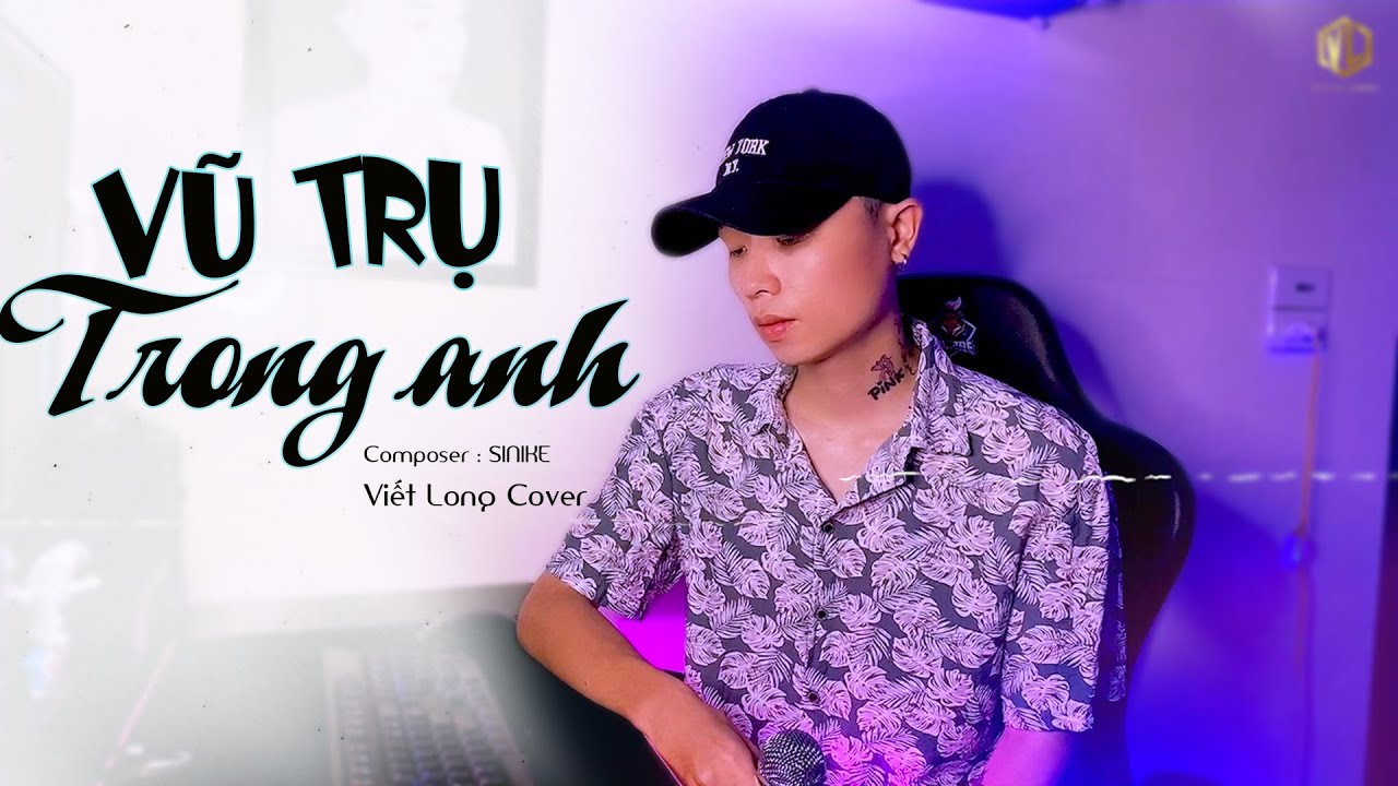 VŨ TRỤ TRONG ANH - HOÀNG LAN | VIẾT LONG COVER | NHẠC HOT TIKTOK 2022 VŨ TRỤ TRONG ANH - HOÀNG LAN | VIẾT LONG COVER | NHẠC HOT TIKTOK 2022