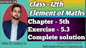 L-24 || Ex. - 5.3 complete solution || Inverse of a matrix using elementry operations || class 12th
