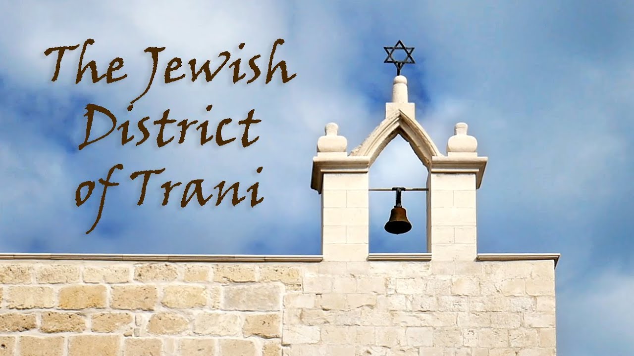 THE JEWISH DISTRICT OF TRANI