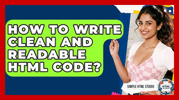 How To Write Clean And Readable HTML Code? - Simple HTML Studio
