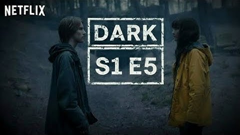 Dark Season 1 Episode 5 Recap & Review - THE TRUTHS EXPLAINED