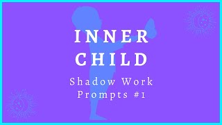 Inner Child | Shadow Work Prompts #1 | Healing and Self-discovery | 417 HZ