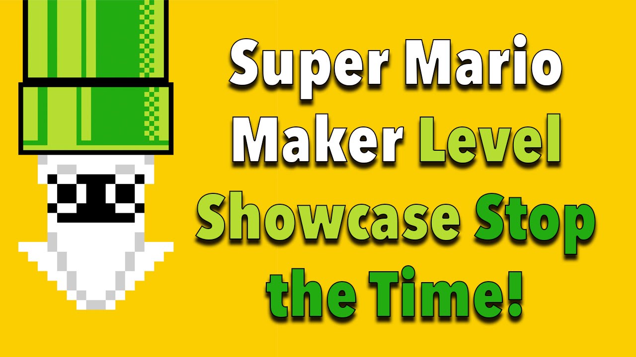 Super Mario Maker - Level Showcase - Stop the Time! - YouTube