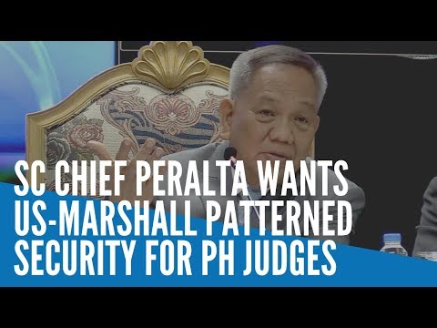 SC chief Peralta wants US-Marshall patterned security for PH judges