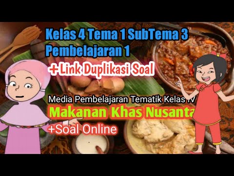 Materi kelas 4 tema 1 subtema 3 pembelajaran 1 makanan khas nusantara