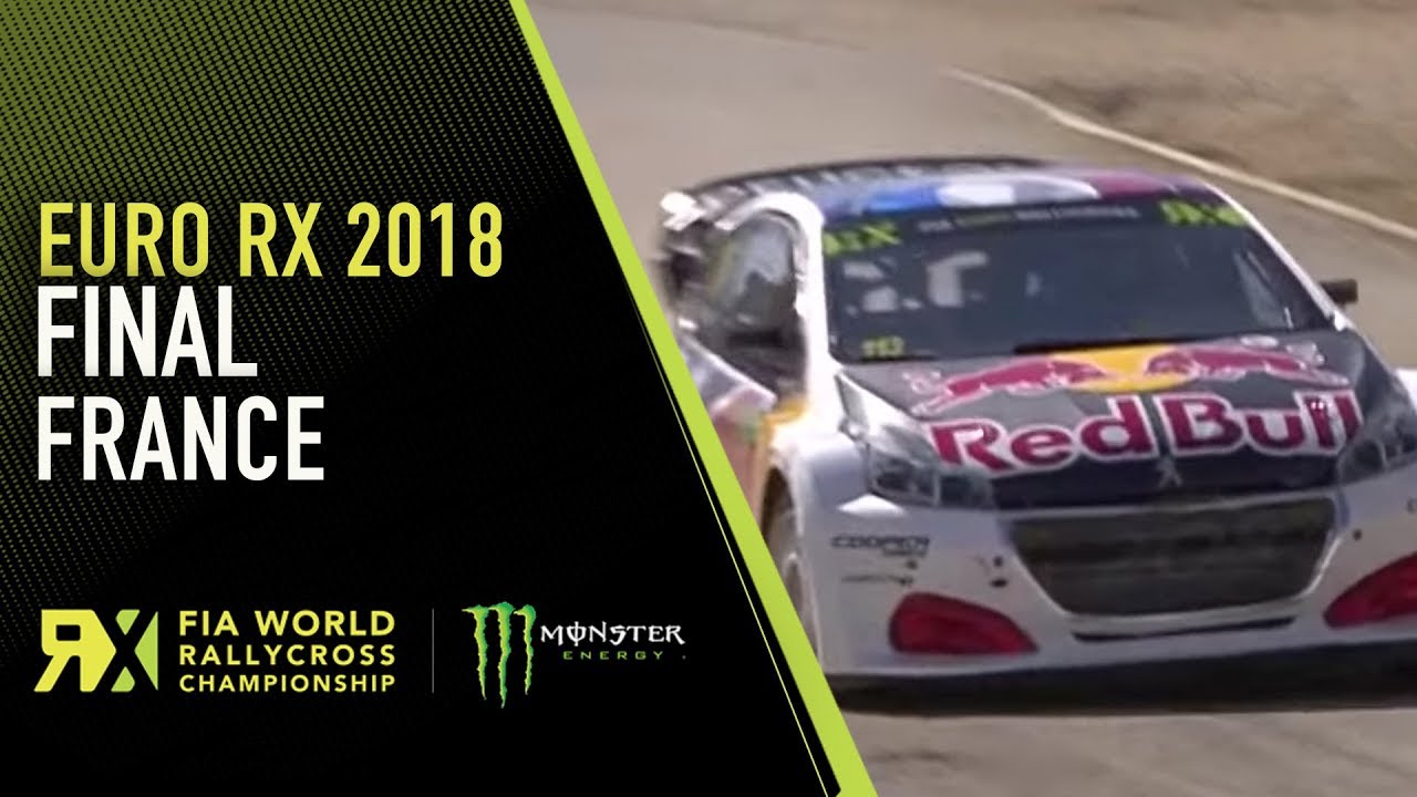2018 France RX - Euro RX Full Final Replay - World RX Rallycross