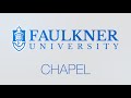 Faulkner University Chapel with Todd Brenneman Feb 02 03 2025