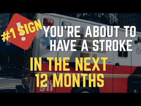 The #1 Sign You Are About to Have a Stroke in the Next 12 Months + Risk Factors