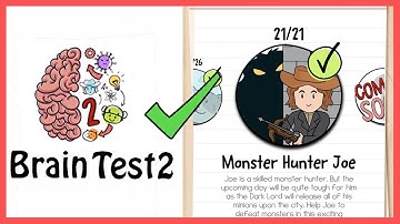 Brain Test 2 Tricky Stories Monster Hunter Joe All Levels 1-21 Solution Walkthrough