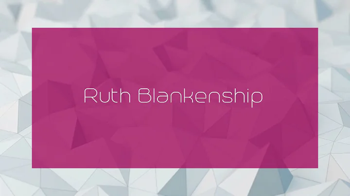 Ruth Blankenship - appearance