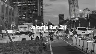 jakarta hari ini - for revenge speed up reverb