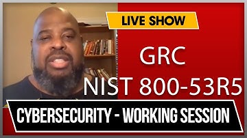 NIST 800-53R5 Governance, Risk and Compliance (GRC).   NIST 800 Policies Review and Assessment.