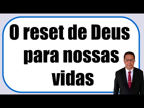 O reset de Deus para nossas vidas