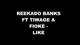 Reekado Ft Tiwa Savage & Fiokee- Like(Lyrics)