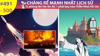 Audio Chàng Rể Mạnh Nhất Lịch Sử Chap 491 - 500