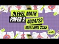 Solved Past Paper Solution | Olevel Math Paper 2 | 4024/23 | CAIE | May/June 2025