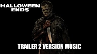 HALLOWEEN ENDS Trailer 2 Music Version