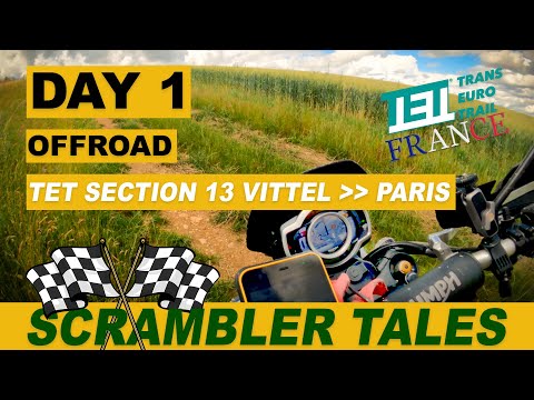 Offroad Trip / Trans Euro Trail France Section 13 / Vittel  to Paris / Scrambler 1200 XE / Day 1