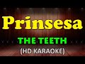 PRINSESA - The Teeth (HD Karaoke)