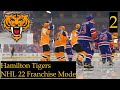 Starting To Earn Our Stripes - Hamilton Tigers NHL 22 Franchise Mode #2