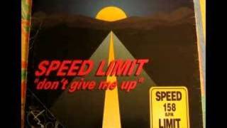 Speed Limit - Don't give me up (1996) chords