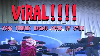 YANG TERBAIK BAGIMU COVER SYIFA