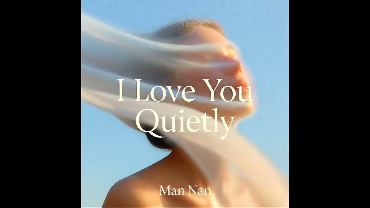 I Love You Quietly | Man Nan | Maddesh! | Official Audio