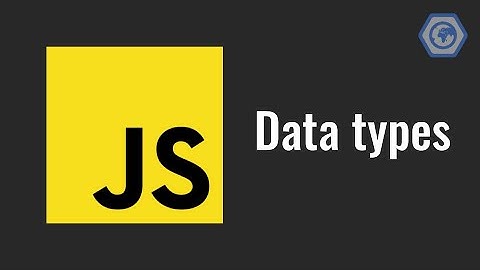 9. JavaScript data types.